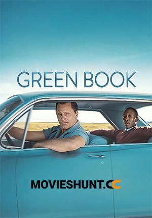 Green Book (2018) BluRay [English With Subtitles] Full Movie 480p [400MB] | 720p [1GB] | 1080p [2.5GB]