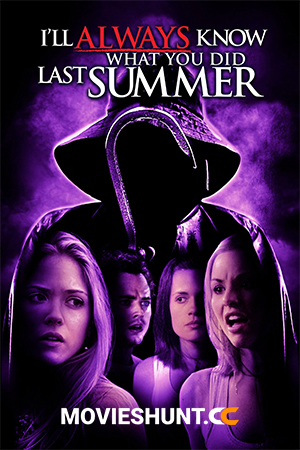 I’ll Always Know What You Did Last Summer (2006) BluRay Dual Audio [Hindi ORG. + English] Full Movie 480p [350MB] | 720p [950MB] | 1080p [1.9GB]