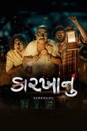 Karkhanu (2024) Gujarati WEB-DL Full Movie 480p [350MB] | 720p [1GB] | 1080p [2.2GB]