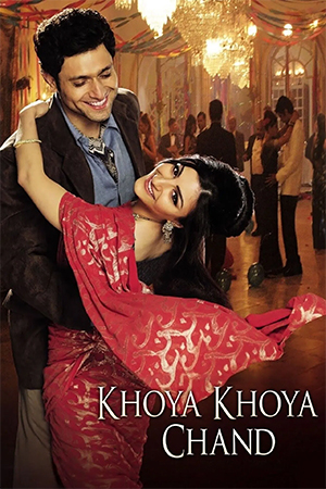 Khoya Khoya Chand (2007) Hindi Full Movie WEB-DL 480p [350MB] | 720p [1.1GB] | 1080p [3.3GB]