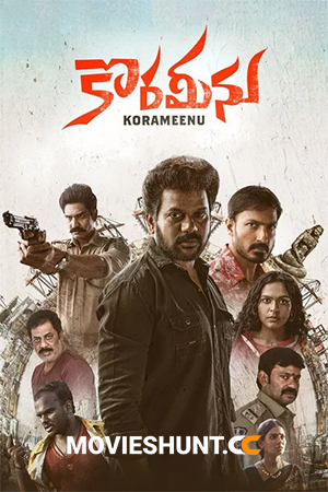 Korameenu (2022) WEB-DL Multi Audio [Hindi ORG. + Tamil + Telugu + Malayalam + Kannada] Full Movie 480p [650MB] | 720p [1.2GB] | 1080p [2.6GB]