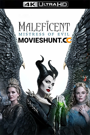 Maleficent: Mistress of Evil (2019) BluRay Dual Audio [Hindi ORG. + English] Full Movie 480p [550MB] | 720p [1.2GB] | 1080p [2.4GB] | 2160p 4K [14GB]