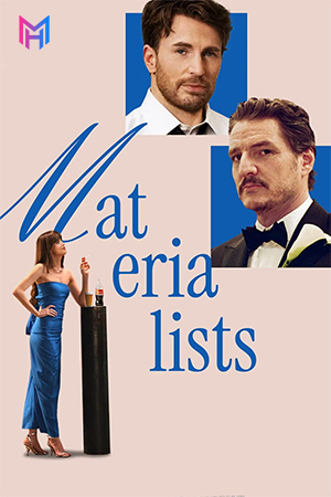 Materialists (2025) BluRay Multi Audio [Hindi ORG. + English + Tamil + Telugu] Full Movie 480p [600MB] | 720p [1.2GB] | 1080p [2.3GB] | 2160p 4K [13GB]