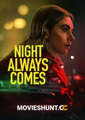 Night Always Comes – Netflix Original (2025) WEB-DL Multi Audio [Hindi ORG. + English + Tamil + Telugu] Full Movie 480p [500MB] | 720p [1.1GB] | 1080p [2.2GB]