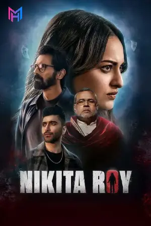 Nikita Roy (2025) WEB-DL Hindi Full Movie 480p [400MB] | 720p [1.1GB] | 1080p [2.5GB]