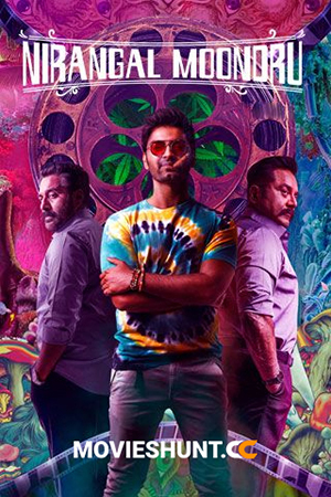 Nirangal Moondru (2024) WEB-DL Dual Audio [Hindi ORG. + Tamil] Full Movie 480p [450MB] | 720p [1.2GB] | 1080p [2.5GB]