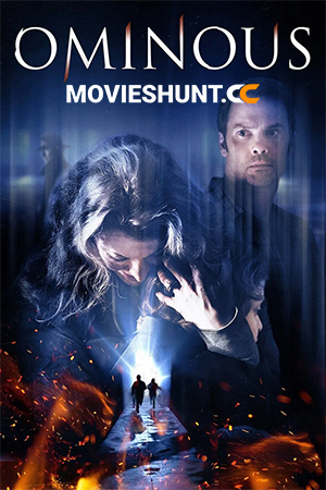 Ominous (2015) WEB-DL Dual Audio [Hindi ORG. + English] Full Movie 480p [300MB] | 720p [1GB] | 1080p [1.6GB]