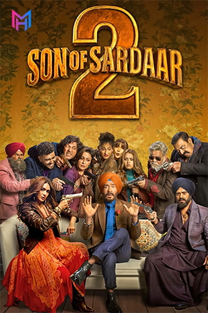 Son of Sardaar 2 (2025) NF WEB-DL Hindi Full Movie 480p [350MB] | 720p [1GB] | 1080p [2.8GB] | 2160p 4K [13GB]