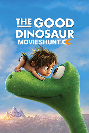 The Good Dinosaur (2015) WEB-DL Multi Audio [Hindi ORG. + English + Tamil + Telugu] Full Movie 480p [450MB] | 720p [850MB] | 1080p [1.8GB]