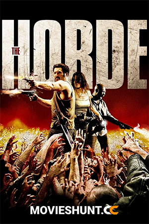The Horde (2009) BluRay Dual Audio [Hindi ORG. + French] Full Movie 480p [350MB] | 720p [1GB] | 1080p [2GB]