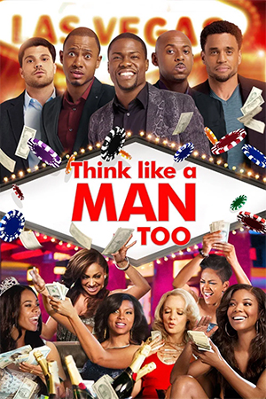 Think Like a Man Too (2014) BluRay Dual Audio [Hindi ORG. + English] Full Movie 480p [400MB] | 720p [1GB] | 1080p [2.3GB]