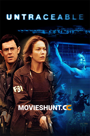 Untraceable (2008) BluRay Dual Audio [Hindi ORG. + English] Full Movie 480p [400MB] | 720p [1GB] | 1080p [1.8GB]