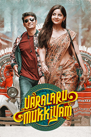 Varalaru Mukkiyam (2022) WEB-DL Dual Audio [Hindi ORG. + Tamil] Full Movie 480p [650MB] | 720p [1.3GB] | 1080p [2.8GB]