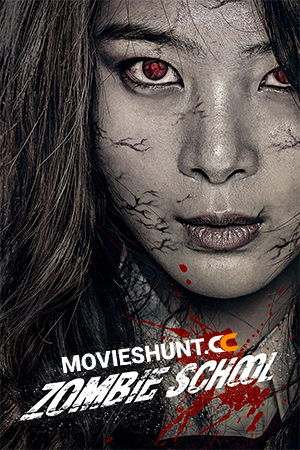 Zombie School (2014) WEB-DL Dual Audio [Hindi ORG. + Korean] Full Movie 480p [300MB] | 720p [900MB] | 1080p [1.2GB]