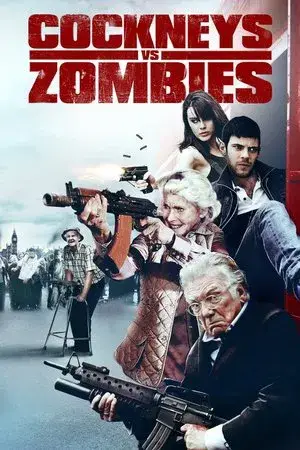 Cockneys vs Zombies (2012) BluRay Dual Audio [Hindi ORG. + English] Full Movie 480p [300MB] | 720p [850MB] | 1080p [1.8GB]