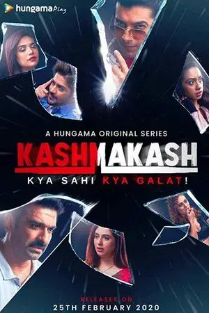 Kashmakash: Kya Sahi Kya Galat (2020) Season 1 Complete Hindi WEB Series 480p | 720p | 1080p WEB-DL