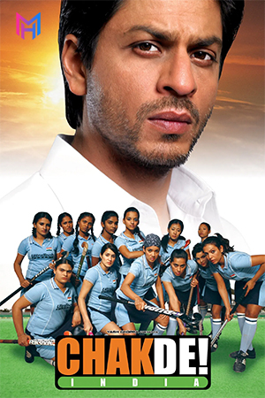 Chak De India (2007) Hindi Full Movie 480p [500MB] | 720p [1.2GB] | 1080p [4GB]