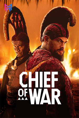 Chief of War (2025) Season 1 [S01E09 Added] English With Subtitles WEB Series 720p | 1080p WEB-DL