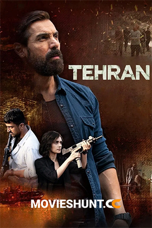 Tehran (2025) Hindi Full Movie NF WEB-DL 480p [400MB] | 720p [1GB] | 1080p [2.6GB] | 2160p 4K [1.5GB]
