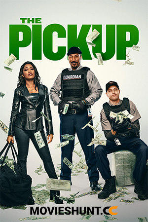 The Pickup (2025) WEB-DL Multi Audio [Hindi ORG. + English + Tamil + Telugu + Malayalam + Kannada] Full Movie 480p [600MB] | 720p [1.3GB] | 1080p [2.1GB] | 2160p 4K [10.7GB]