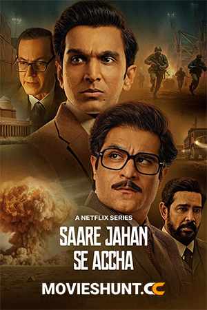 Saare Jahan Se Accha (2025) Season 1 [Hindi ORG. + Multi Audio] Netflix Original Web Series 480p | 720p | 1080p WEB-DL