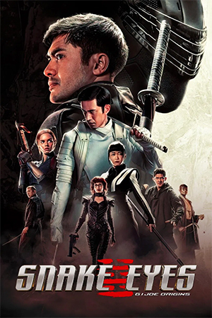 Snake Eyes: G.I. Joe Origins (2021) Dual Audio {Hindi-English} WEB-DL HD 480p [450MB] || 720p [1.1GB] || 1080p [2.6GB]