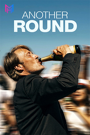 Another Round (2020) BluRay Dual Audio [Hindi ORG. + Danish] Full Movie 480p [400MB] | 720p [1.1GB] | 1080p [2.1GB]