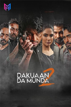 Dakuaan Da Munda 2 (2022) WEB-DL Punjabi Full Movie 480p [500MB] | 720p [1.4GB] | 1080p [2.7GB]