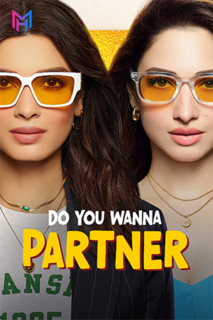 Do You Wanna Partner (2025) Season 1 [Hindi + Multi Audio] Amazon Prime Complete Web Series 480p | 720p | 1080p WEB-DL