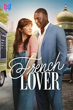 French Lover – Netflix Original (2025) WEB-DL Multi Audio [Hindi ORG. + English + Tamil + Telugu] Full Movie 480p [800MB] | 720p [1.4GB] | 1080p [3.1GB]