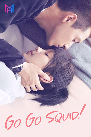 Go Go Squid! (2019) Season 1 Complete [Hindi ORG. Dubbed] Chinese Drama TV Series 720p | 1080p WEB-DL