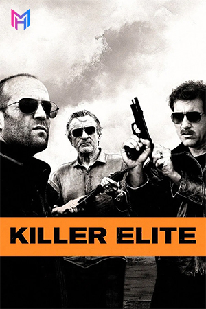 Killer Elite (2011) BluRay Dual Audio [Hindi ORG. + English] Full Movie 480p [400MB] | 720p [1.1GB] | 1080p [2.5GB]