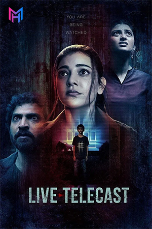 Live Telecast (2021) Season 1 [Hindi + Multi Audio] Hotstar Special Complete Web Series 480p | 720p | 1080p WEB-DL