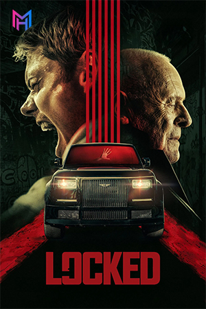 Locked (2025) BluRay Multi Audio [Hindi ORG. + English + Tamil + Telugu] Full Movie 480p [550MB] | 720p [1.1GB] | 1080p [1.9GB]