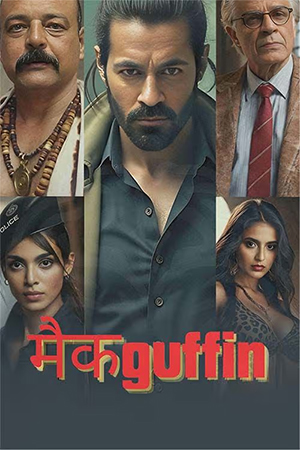 McGuffin (2025) WEB-DL Hindi Full Movie 480p [300MB] | 720p [850MB] | 1080p [1.8GB]