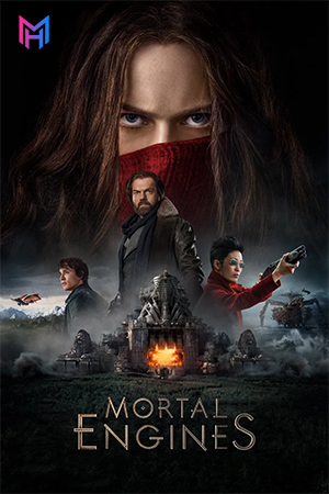 Mortal Engines (2018) BluRay Dual Audio [Hindi ORG. + English] Full Movie 480p [400MB] | 720p [1.1GB] | 1080p [2.3GB] | 2160p 4K [22.3GB]