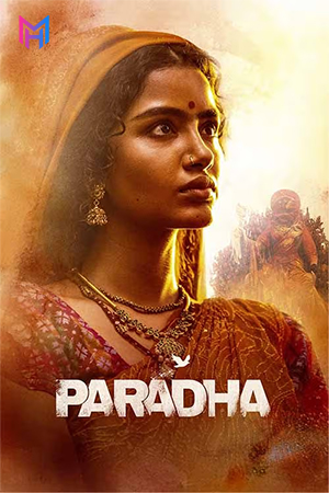 Paradha (2025) WEB-DL Multi Audio [Tamil + Telugu + Malayalam + Kannada] Full Movie 480p [700MB] | 720p [1.6GB] | 1080p [2.5GB] | 2160p 4K [17.3GB]