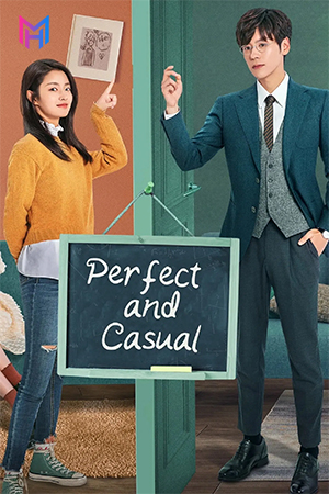 Perfect And Casual (2020) Season 1 Complete [Hindi ORG. Dubbed] Chinese Drama TV Series 720p | 1080p WEB-DL