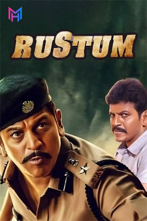 Rustum (2019) Dual Audio [Hindi ORG. + Kannada] Full Movie WEB-DL 480p [500MB] | 720p [1.3GB] | 1080p [2.6GB]