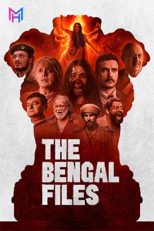 The Bengal Files (2025) WEB-DL Hindi Full Movie 480p [650MB] | 720p [1.9GB] | 1080p [3.6GB] | 2160p 4K [2.7GB]