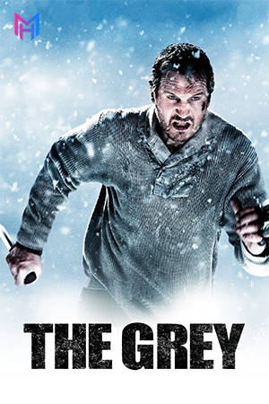 The Grey (2011) BluRay Dual Audio [Hindi ORG. + English] Full Movie 480p [400MB] | 720p [1.2GB] | 1080p [2.3GB]