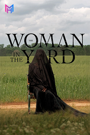 The Woman in the Yard (2025) BluRay Dual Audio [Hindi ORG. + English] Full Movie 480p [350MB] | 720p [800MB] | 1080p [1.7GB]