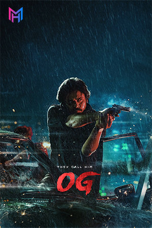 They Call Him OG (2025) WEB-DL Multi Audio [Hindi ORG. + Tamil + Telugu + Malayalam + Kannada] Full Movie 480p [800MB] | 720p [2GB] | 1080p [3.4GB] | 2160p 4K [15.6GB]