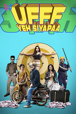 Ufff Yeh Siyapaa (2025) WEB-DL Hindi Full Movie 480p [400MB] | 720p [1GB] | 1080p [2.2GB] | 2160p 4K [9.3GB]
