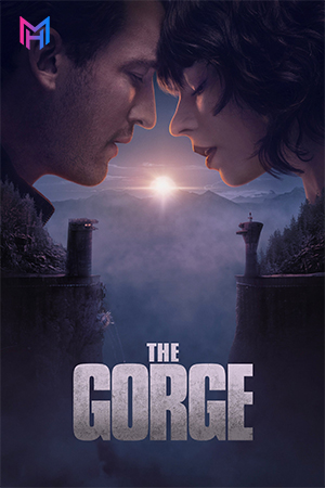 The Gorge (2025) WEB-DL {English With Subtitles} Full Movie 480p [450MB] | 720p [1.1GB] | 1080p [2.5GB]