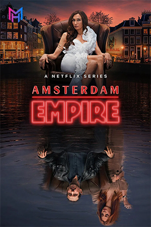 Amsterdam Empire – Netflix Original (2025) Season 1 Complete Dual Audio [Hindi ORG. + English] WEB Series 480p | 720p | 1080p WEB-DL