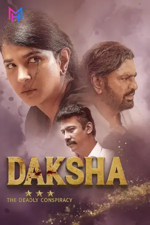 Daksha: The Deadly Conspiracy (2025) WEB-DL Dual Audio [Hindi ORG. + Telugu] Full Movie 480p [400MB] | 720p [900MB] | 1080p [1.4GB]