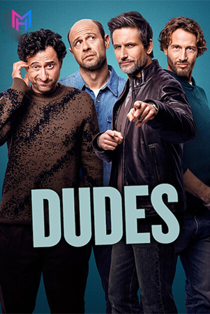 Dudes – Netflix Original (2025) Season 1 Complete Dual Audio [Hindi ORG. + English] WEB Series 480p | 720p | 1080p WEB-DL