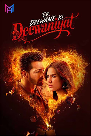Ek Deewane Ki Deewaniyat (2025) Hindi Full Movie WEB-DL 480p [500MB] | 720p [1.1GB] | 1080p [2.6GB] | 2160p 4K [2GB]