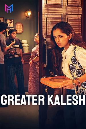 Greater Kalesh (2025) WEB-DL Multi Audio [Hindi ORG. + Tamil + Telugu] Full Movie 480p [300MB] | 720p [500MB] | 1080p [1.2GB] | 2160p 4K [5.2GB]